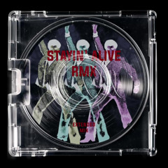 STAYIN' ALIVE (TECH HOUSE REMIX)
