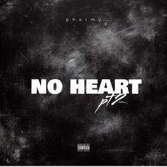 No Heart PT2