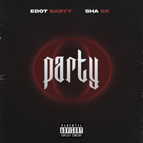 O PARTY ft.(Sha Ek)