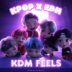 KPOP X EDM Feels Mix