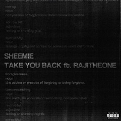 Take You Back Ft. RAJITHEONE