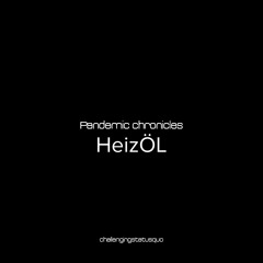 Pandemic chronicles - HeizÖL