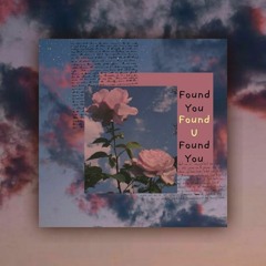 Found You