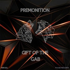 Phase Residents Mix 001: PREMONITION X GIFT OF THE GAB