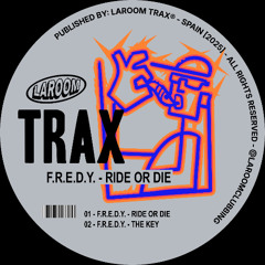 F.R.E.D.Y. - Ride Or Die [LRT001]