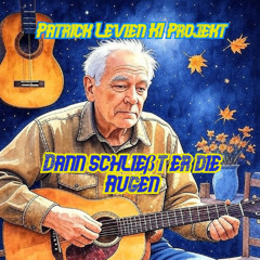 Dann schließt er die Augen - Patrick Levien Ki Projekt