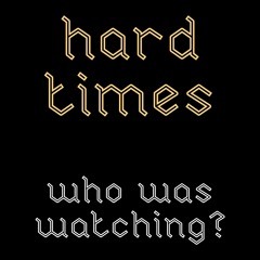 Hard Times