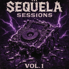 SEQÜELA SESSIONS X LIZZARDXX