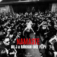 NAMASTE - OU J & RAKHAN (BEE FLIP)