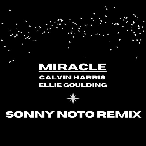 Miracle - Sonny Noto Remix