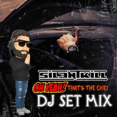 OH YEAH THAT'S THE ONE [DJ SET MIX]