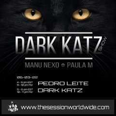 DARK KATZ Show #5 W/ Special Guest Pedro Leite