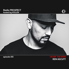 RadioProspect 255 - Ren Ascutt