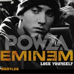 Lose Yourself (Powza Bootleg) *FREE DOWNLOAD*