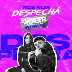 ROSALÍA - Despechá (Mixeer Tech House Remix) *AUDIO ORIGINAL DESCARGA*