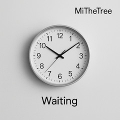 Waiting