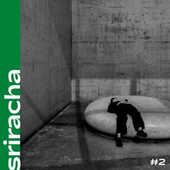 Sriracha #2