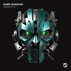 DarKKicK - Dark Shadow