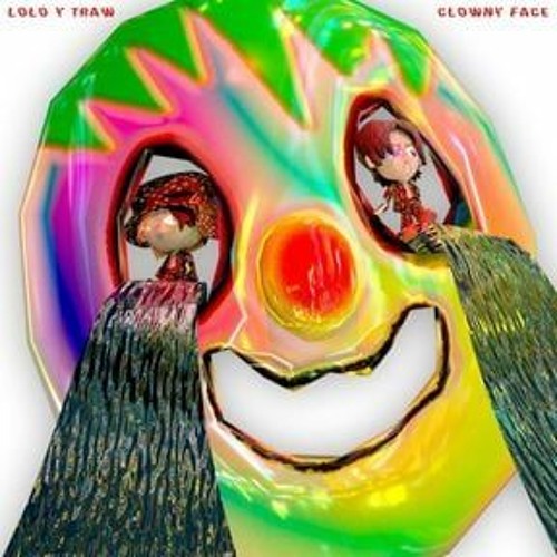 Lolo x Traw - Clowny face
