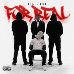 Lil moeJ - For Real