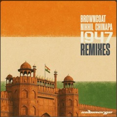1947 - Browncoat & Nikhil Chinapa (ZEEQAR REMIX)
