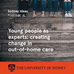Young people as experts: creating change in out-of-home care