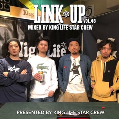 LINK UP VOL.48 MIXED BY KING LIFE STAR CREW