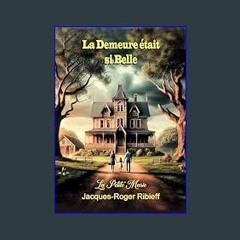 (<E.B.O.O.K.$) ✨ La Demeure était si Belle: La petite Marie. (French Edition)     Kindle Edition {