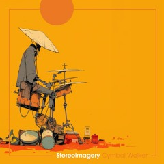 Stereoimagery - Love Equal Waits (Album: Cymbal Walker)