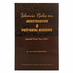 ACCESS PDF EBOOK EPUB KINDLE Islamic Rules on Menstruation & Post-Natal Bleeding by A