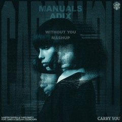 Carry You X With You (Adix & Manuals Mashup) [FREE DOWNLOAD]