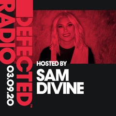 Defected Radio Show presented by Sam Divine - 03.09.20
