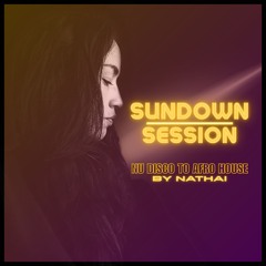 Sundown Session (Nu Disco to Afro House) [40 min mix]