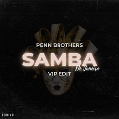 Samba De Janeiro (Penn Brothers VIP Edit)
