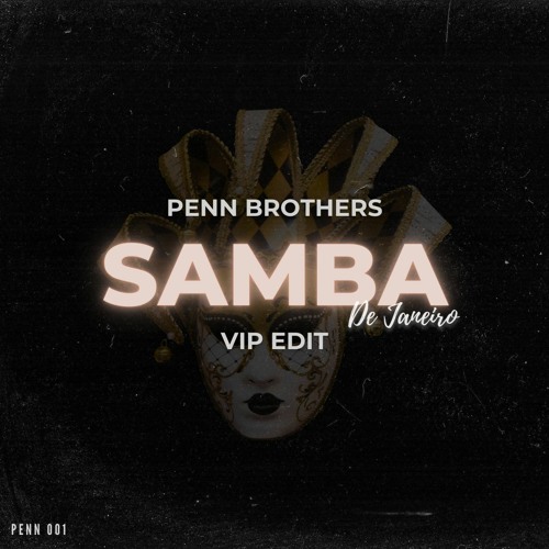 Samba De Janeiro (Penn Brothers VIP Edit)