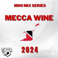 Digga D Presents - Mecca Wine (2024)
