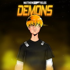 Matthew Fields - Demons