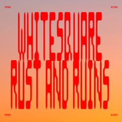 PREMIERE: Whitesquare - Rust And Ruins (Original Mix) [Visual Distortions]