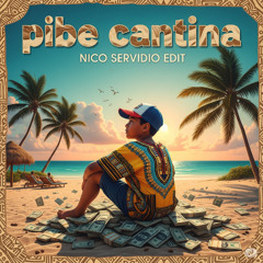 Nico Servidio - Pibe Cantina (Extended Mix)
