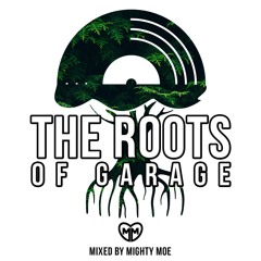 THE ROOTS OF GARAGE