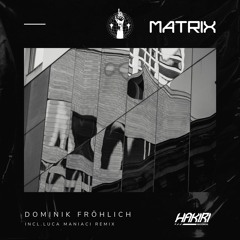 Dominik Fröhlich - Mental (Luca Maniaci Remix) [Hakiri Records]
