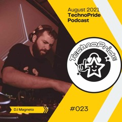 Magneto @ Technopride Podcast - August 2021 #023