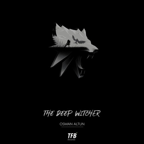 Osman Altun - The Deep Witcher(Original Mix)