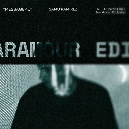 "MESSAGE 4U" Paramour Edit (FREE DOWNLOAD)