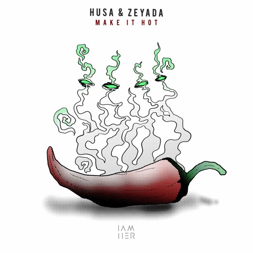 Husa & Zeyada - Make It Hot (Original Mix)