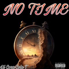 lil coca cola t - No Time  2024-12-26 12_22.m4a