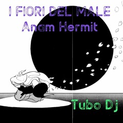 Anam Hermit    I Fiori Del Male