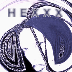 HEXXX [PROD. by LIPSLICK]