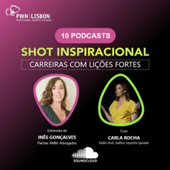 Episódio 2 | Shot Inspiracional Com Carla Rocha