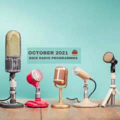 BGIS RADIO PROGRAMMES FOR OCTOBER 2021